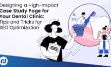Designing a High-Impact Case Study Page for Your Dental Clinic